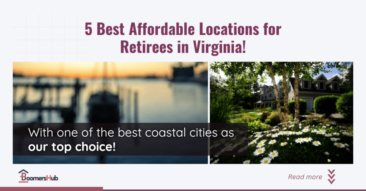 5 Best Places To Retire In Virginia 2024 BoomersHub Blog